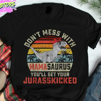 Dont Opravka Z Mamasaurus Boste Dobili Jurasskicked T Shirt Letnik 90. letih Dinozaver Mama